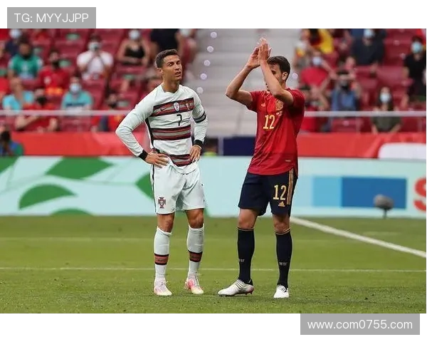 2018年世界杯小组赛葡萄牙与西班牙的惊心动魄对决回顾